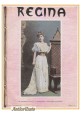 REGINA rivista per le signore e le signorine 1908 febbraio - settembre 8 numeri