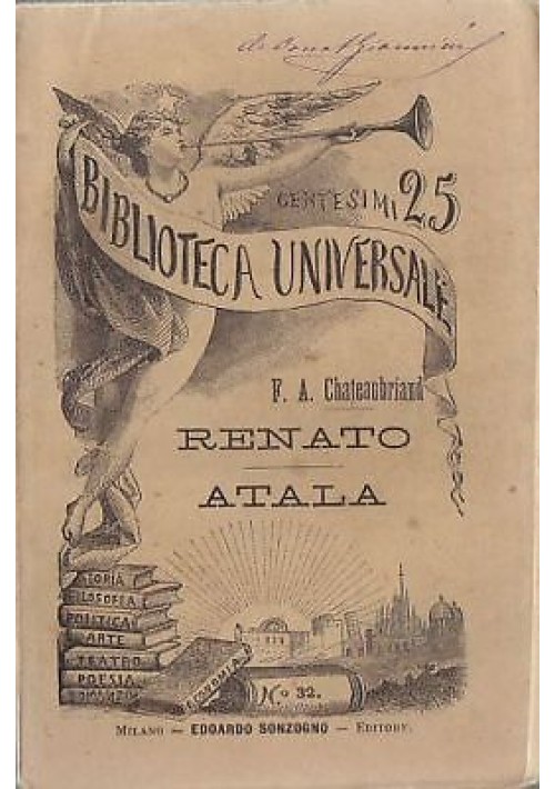 RENATO - ATALA di F A Chateaubriand 1883 Sonzogno Biblioteca Universale n 32 