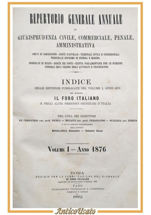 REPERTORIO GENERALE ANNUALE DI GIURISPRUDENZA 1876 volume I 1882 libro antico