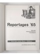 REPORTAGES '65 Domenica del Corriere della Sera 1965 Libro dono agli abbonati