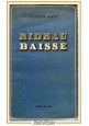 RIDEAU BAISSE di Gaston Baty 1949 Bordas libro in francese scritto da