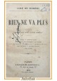 RIEN NE VA PLUS di Carle Des Perrieres 1875 Librairie Sartorius libro antico