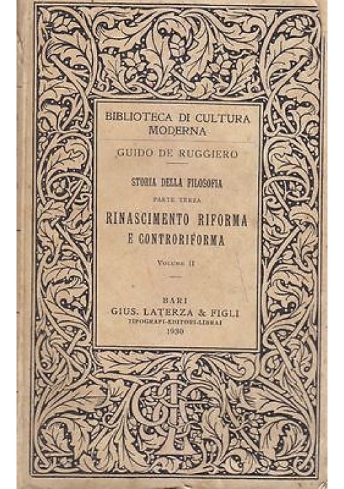 RINASCIMENTO RIFORMA E CONTORIFORMA  - Guido De Ruggiero 1930 Laterza