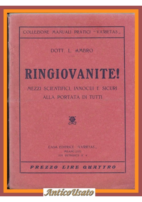 RINGIOVANITE mezzi scientifici innocui e sicuri alla portata di tutti Ambro 1932