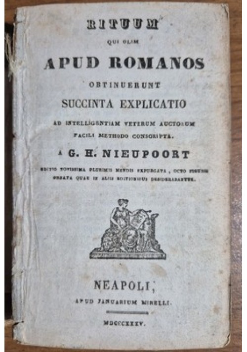 RITUUM QUI OLIM APUD ROMANOS OBTINUERUNT succinta di Nieupoort 1835 Libro Antico