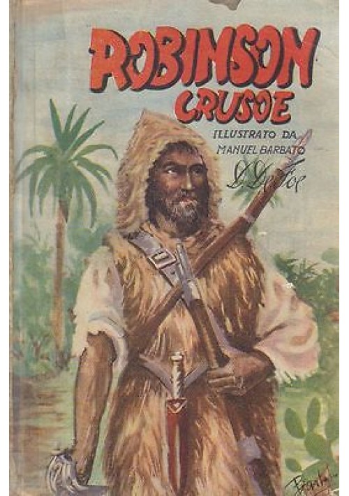 ROBINSON CRUSOE di Daniel De Foe ILLUSTRATO Manuel Barbato EDIZIONI PAOLINE