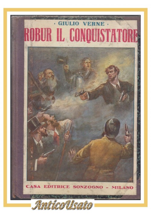 ROBUR IL CONQUISTATORE di Giulio Verne - libro vintage Sonzogno illustrato