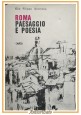 ROMA PAESAGGIO E POESIA di Elio Filippo Accrocca 1965 Canesi interpretata poeti
