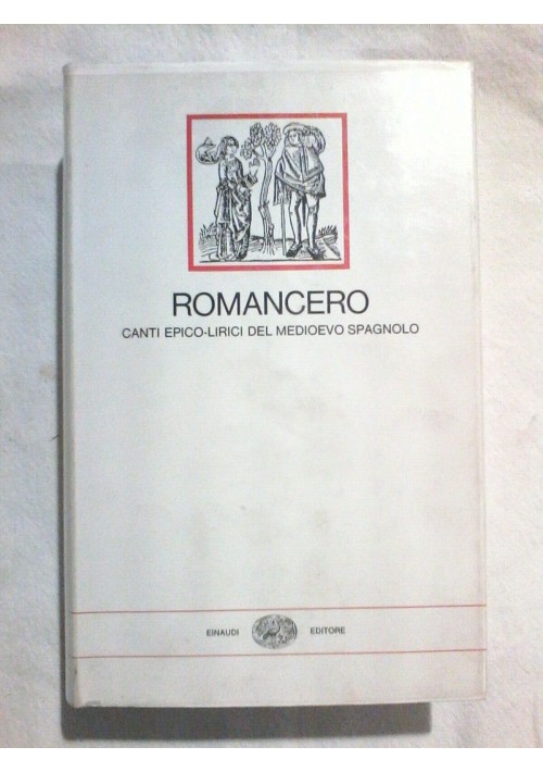 ROMANCERO Canti epico-lirici del Medioevo spagnolo 1983 Einaudi Millenni libro