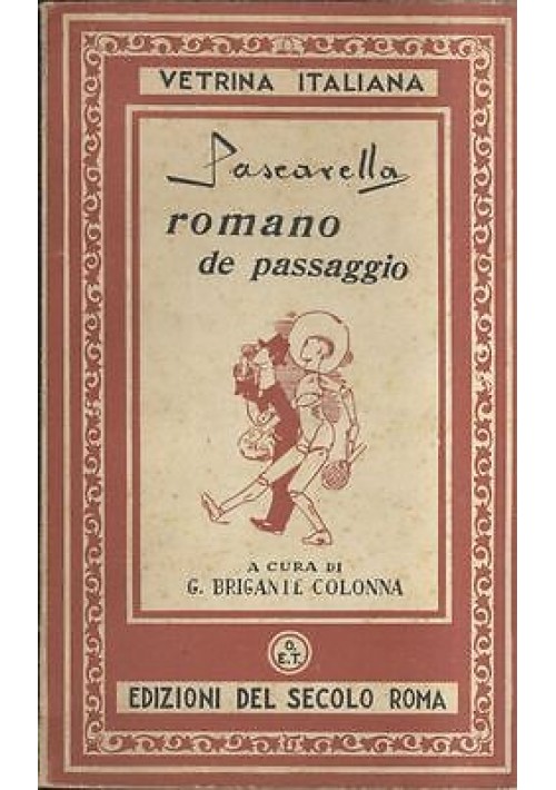 ROMANO DE PASSAGGIO di Cesare Pascarella - Edizioni del secolo presum. anni '50