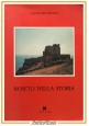 ROSETO NELLA STORIA di Salvatore Lizzano 1989 Kompos Libro storia Capospulico