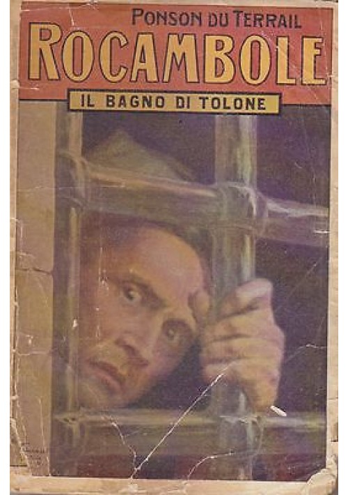Rocambole Il Bagno Di Tolone Ponson Du Terrail 1940 Salani Libro Romanzo