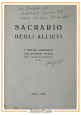 SACRARIO DEGLI ALLIEVI I mostra nazionale dell'istruzione tecnica 1936 Libro