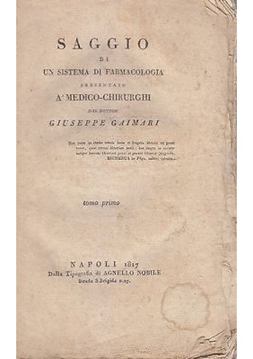 SAGGIO DI UN SISTEMA DI FARMACOLOGIA TOMO PRIMO 1817 Picerno - Agnello Nobile Libro Antico