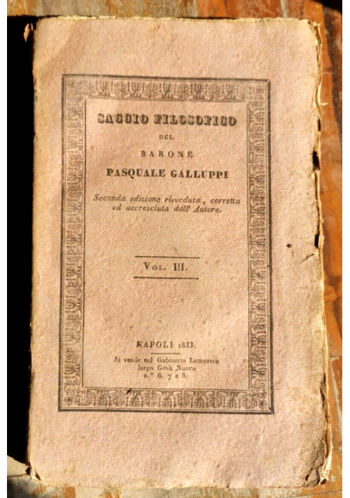 SAGGIO FILOSOFICO di Pasquale Galluppi volume III 1833 libro antico filosofia