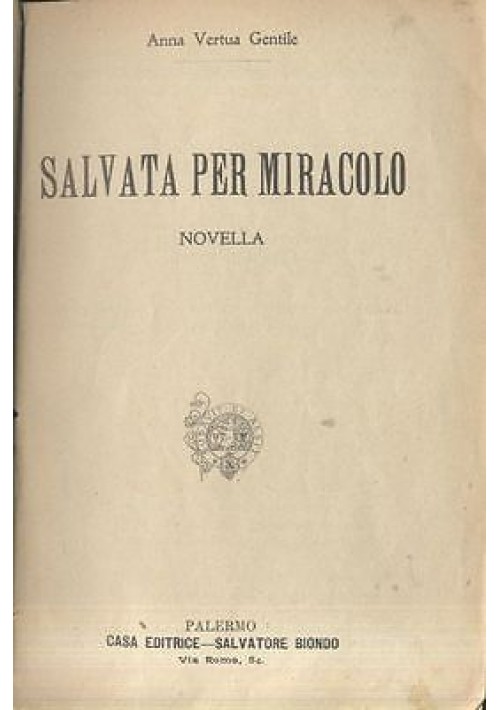 SALVATA PER MIRACOLO novella di Anna Vertua Gentile 1916 Salvatore Biondo