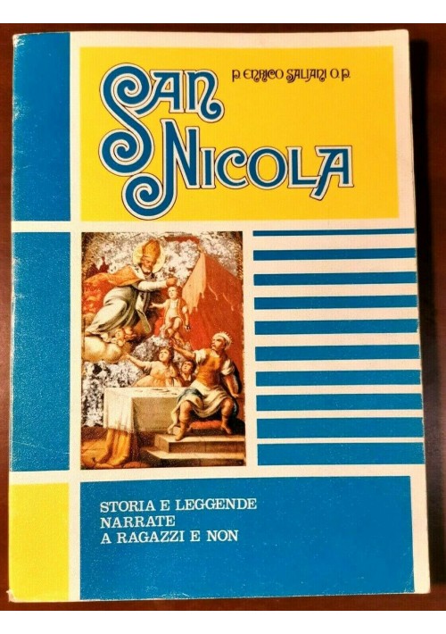 ESAURITO  - SAN NICOLA di Padre Enrico Saliani 1975 Libro storia leggende narrate ai ragazzi