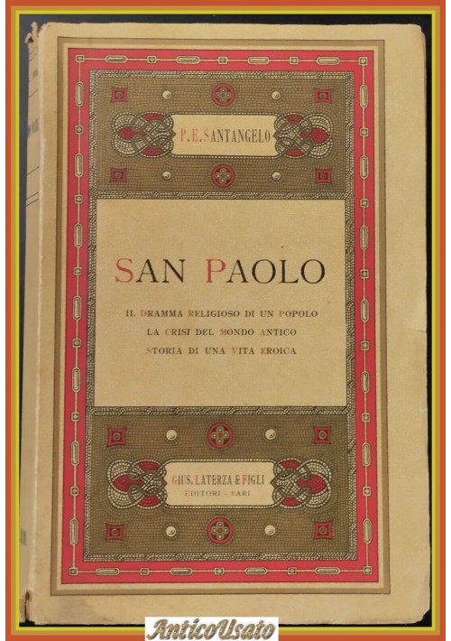 SAN PAOLO di Santangelo 1933 Laterza Libro biografia agiografia vita eroica