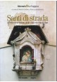 ESAURITO - SANTI DI STRADA 5 volumi le edicole religiose a Bari Vecchia di Cortona libri