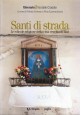 ESAURITO - SANTI DI STRADA 5 volumi le edicole religiose a Bari Vecchia di Cortona libri