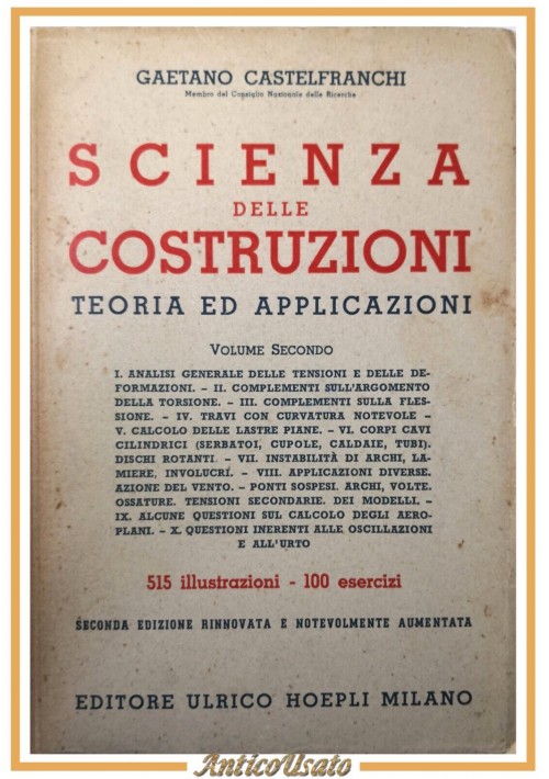 SCIENZA DELLE COSTRUZIONI volume II di Gaetano Castelfranchi 1942 Hoepli Libro