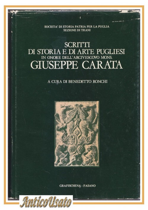 SCRITTI DI STORIA E ARTE PUGLIESI IN ONORE ARCIVESCOVO MONS GIUSEPPE CARAFA 1976