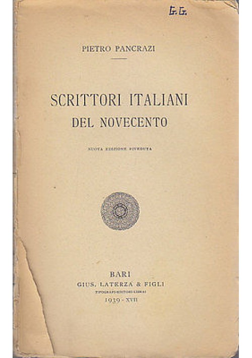 SCRITTORI ITALIANI DEL NOVECENTO di Pietro Pancrazi 1939 Laterza editore