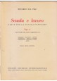 SCUOLA E LAVORO TIPO A di Riccardo Dal Piaz 1957 SEI libro scolastico popolare