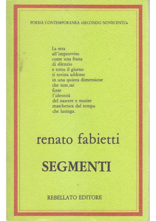 SEGMENTI di Renato Fabietti 1984  Rebellato  66 Pagine dedica autografa autore