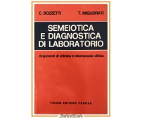 SEMEIOTICA E DIAGNOSTICA DI LABORATORIO di Bozzetti Migliorati 1980 Piccin Libro