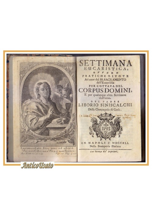 SETTIMANA EUCARISTICA pratiche divote di Liborio Siniscalchi 1741 libro antico