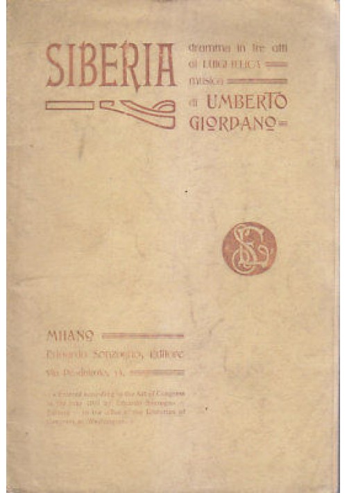 SIBERIA di Umberto Gordano e Illica libretto solo 1905 Edoardo Sonzogno 