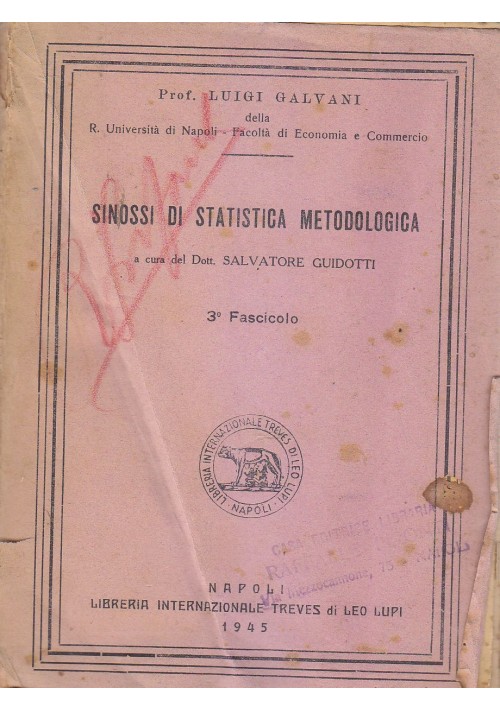 SINOSSI DI STATISTICA METODOLOGICA terzo fascicolo Luigi Galvani 1945  Treves 