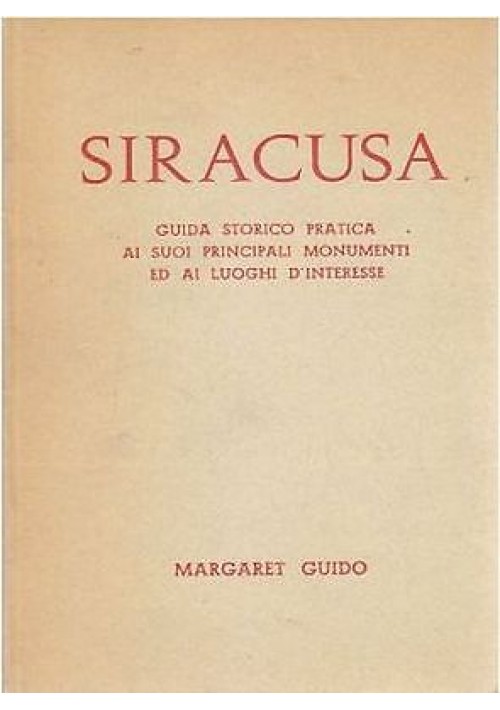 SIRACUSA guida storico pratica principali monumenti  luoghi interesse 1967 Guido