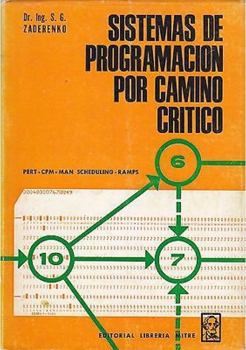 SISTEMAS DE PROGRAMACION POR CAMINO CRITICO di S.G. Zadenko - Mitre editore 1968