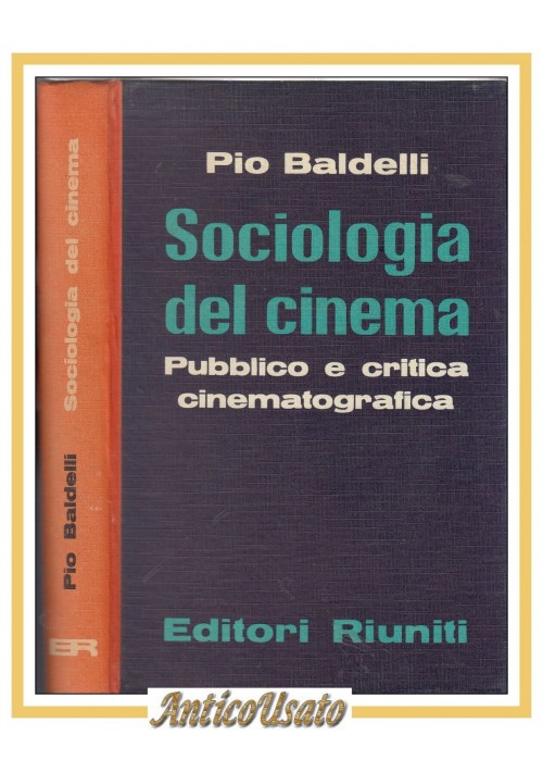 SOCIOLOGIA DEL CINEMA di Pio Baldelli 1963 Libro Pubblico critica cinematografic