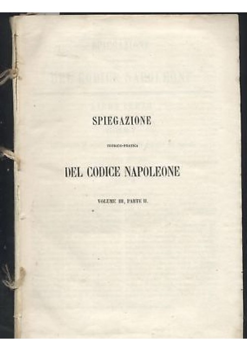 SPIEGAZIONE TEORICO PRATICA DEL CODICE NAPOLEONE VOL III PARTE II Marcadè 1856