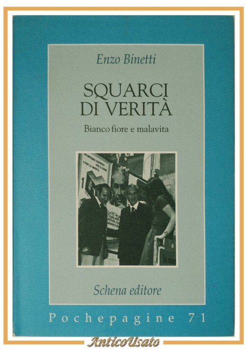 SQUARCI DI VERITÀ di Enzo Binetti 1996 Schena Dedica Autografa dell'autore Libro
