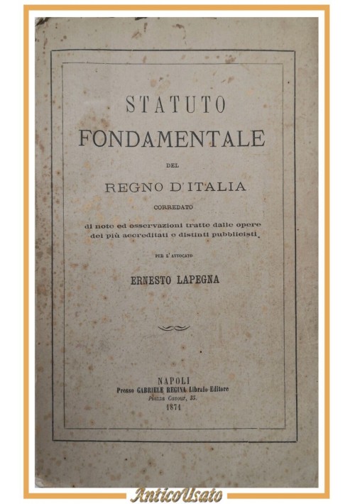 STATUTO FONDAMENTALE DEL REGNO D'ITALIA di Ernesto la Pegna 1871 Libro Antico