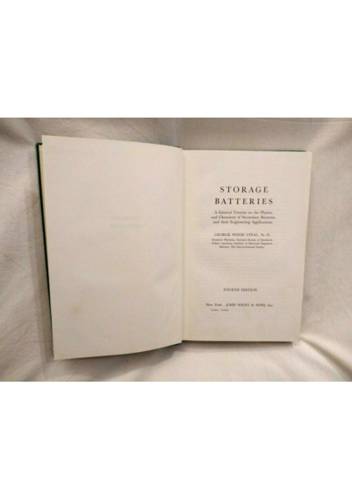 STORAGE BATTERIES di George Wood Vinal 1967 John Wiley & Sons libro fisica