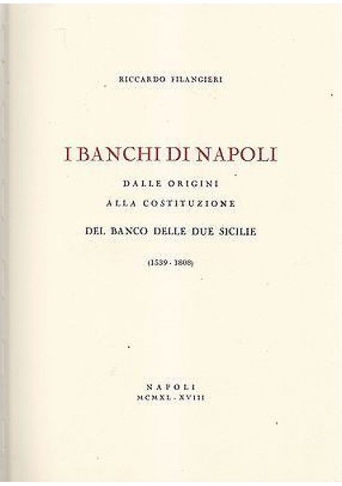 STORIA DEL BANCO DI NAPOLI opera completa in 2 volumi di Filangieri e De Marco