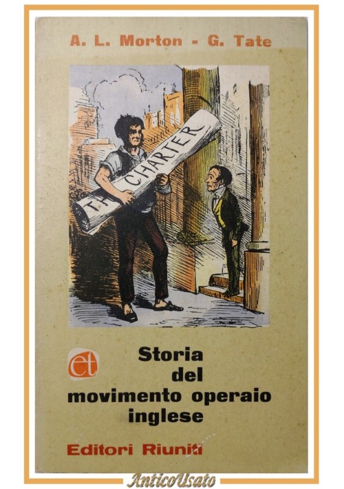 STORIA DEL MOVIMENTO OPERAIO INGLESE di Morton Tate 1961 Editori Riuniti Libro