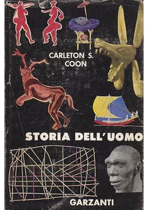 ESAURITO! STORIA DELL UOMO di Carleton S.  Coon 1956 Garzanti 