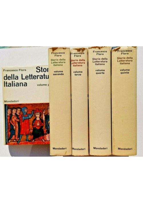 STORIA DELLA LETTERATURA ITALIANA di Francesco Flora 5 libri 1962 Mondadori 