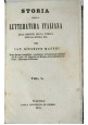 ESAURITO - STORIA DELLA LETTERATURA ITALIANA volume I di Giuseppe Maffei 1844 libro antico