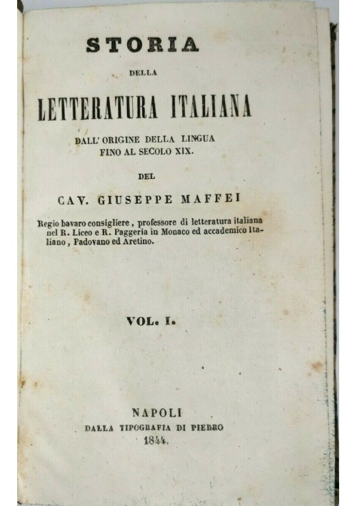STORIA DELLA LETTERATURA ITALIANA volume I di Giuseppe Maffei 1844 libro antico