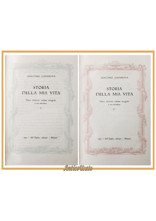 STORIA DELLA MIA VITA di Giacomo Casanova 2 Volumi 1946 Dall'Oglio Libro biograf