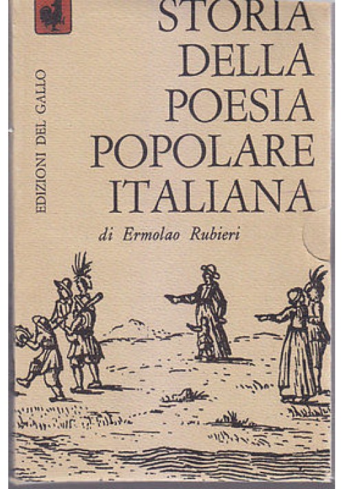 STORIA DELLA POESIA POPOLARE ITALIANA di Ermolao Rubieri 2 volumi 1966 Del Gallo