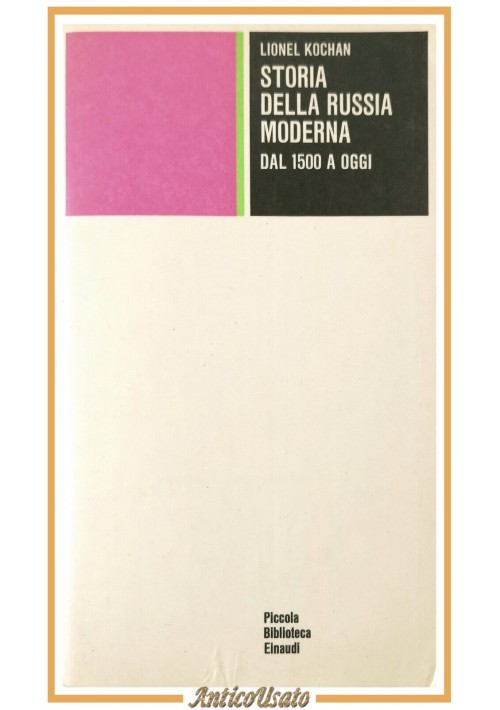 STORIA DELLA RUSSIA MODERNA dal 1500 a oggi di Lionel Kochan 1968 Einaudi Libro