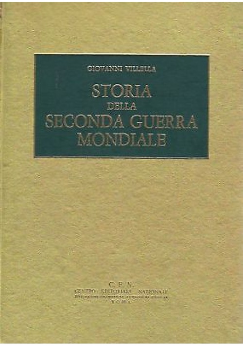 STORIA DELLA SECONDA GUERRA MONDIALE di Giovanni Villella 4 volumi OPERA COMPLET